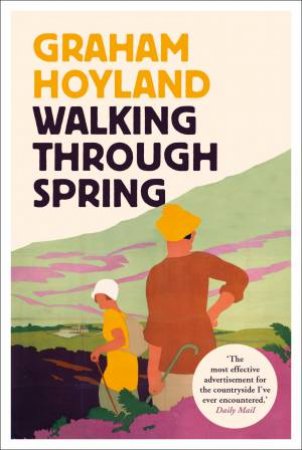 Walking Through Spring by Graham Hoyland