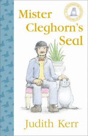 Mister Cleghorn's Seal by Judith Kerr