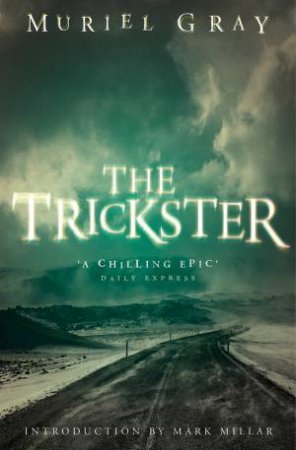 The Trickster [20th Anniversary Edition] by Muriel Gray