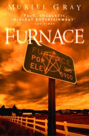 Furnace by Muriel Gray