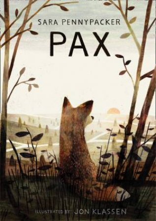 Pax by Sara Pennypacker & Jon Klassen