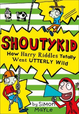 How Harry Riddles Totally Went Wild by Simon Mayle