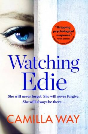 Watching Edie by Camilla Way