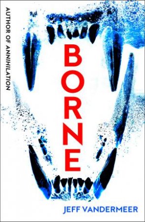 Borne 01 by Jeff VanderMeer