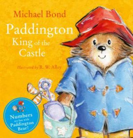 Paddington: King Of The Castle by Michael Bond