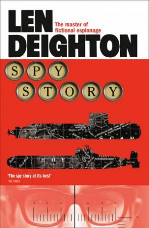 Spy Story by Len Deighton