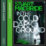 In the Cold Dark Ground Unabridged Edition