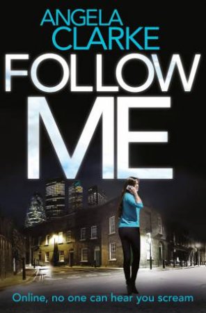 Follow Me by Angela Clarke