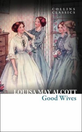 the good wives louisa may alcott
