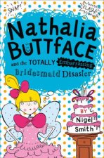 Nathalia Buttface And The Totally Embarrassing Bridesmaid Disaster