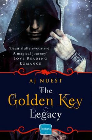 The Golden Key Legacy by AJ Nuest