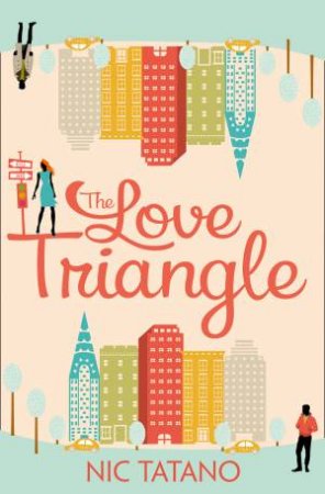 The Love Triangle by Nic Tatano