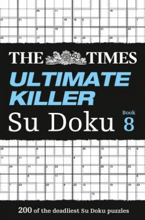 The Times: Ultimate Killer Su Doku 08 by The Times Mind Games