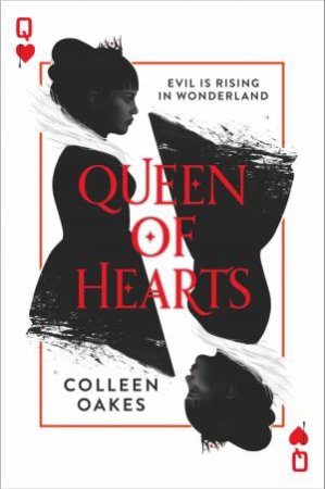 Queen Of Hearts by Colleen Oakes