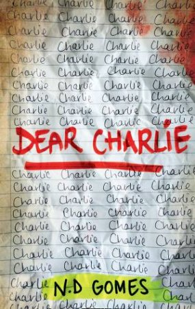 Dear Charlie by N D Gomes