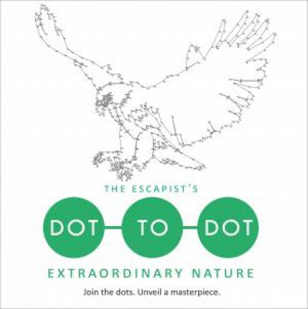 The Escapist's Dot-To-Dot: Extraordinary Nature by Thibault Daumain