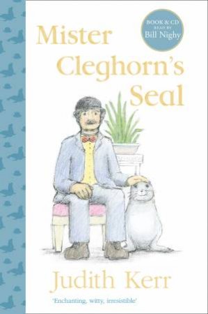 Mister Cleghorn's Seal [Book & CD] by Judith Kerr