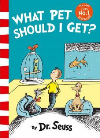 What Pet Should I Get? by Dr Seuss