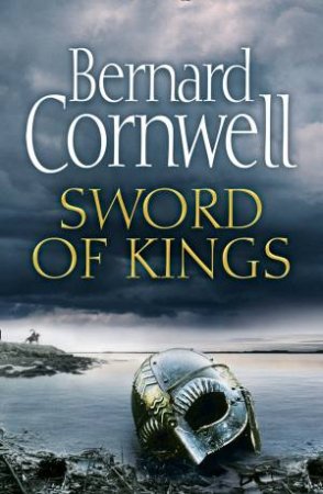 Sword Of Kings by Bernard Cornwell