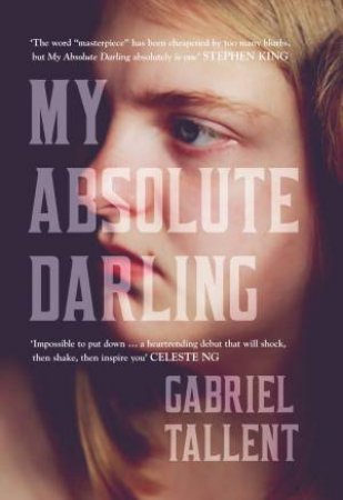 My Absolute Darling by Gabriel Tallent