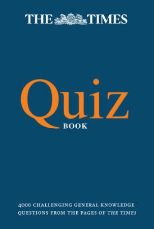 The Times Quiz Book by The Times Mind Games