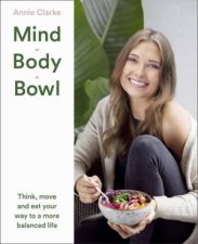 Mind Body Bowl The 3 Pillars Of Wellness To Help You Find Your Perfect Balance