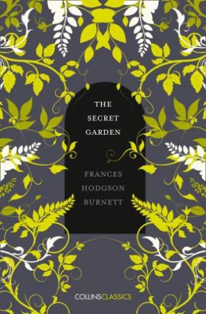 Collins Classics: The Secret Garden by Frances Hodgson Burnett