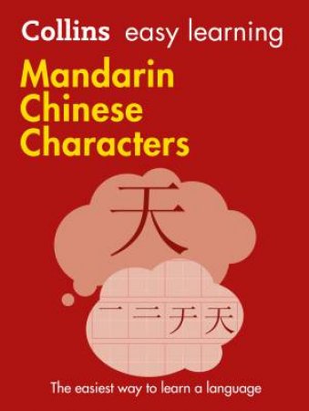 Collins Easy Learning Mandarin Chinese Characters by Various