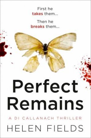 Perfect Remains by Helen Fields