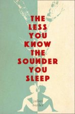 The Less You Know the Sounder You Sleep