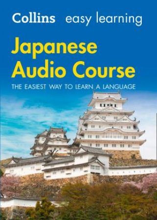 Easy Learning Japanese Audio Course by Collins Dictionaries