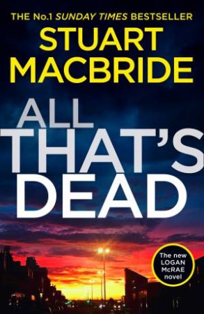 All That's Dead by Stuart MacBride