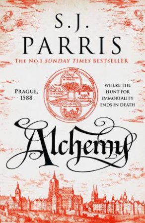 Alchemy by S. J. Parris