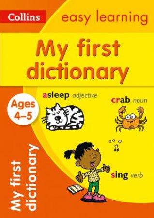 Collins Easy Learning: My First Dictionary Ages 4 To 5 by Various