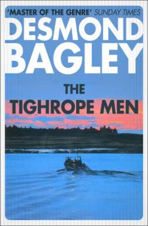 The Tightrope Men by Desmond Bagley