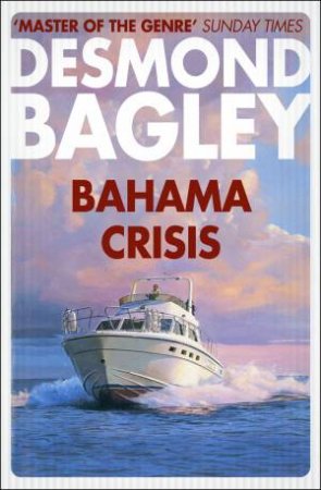 Bahama Crisis by Desmond Bagley