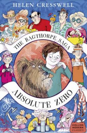 Collins Modern Classics - The Bagthorpe Saga: Absolute Zero by Helen Cresswell