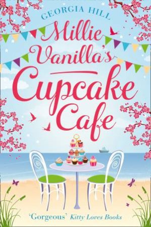 Millie Vanilla's Cupcake Cafe by Georgia Hill