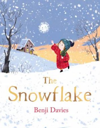 The Snowflake by Benji Davies