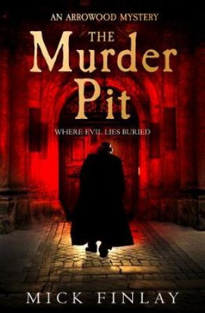 The Murder Pit by Mick Finlay