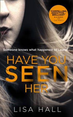 Have You Seen Her? by Lisa Hall