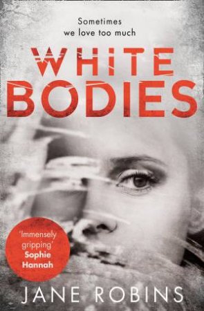 White Bodies by Jane Robins