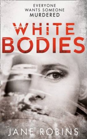 White Bodies by Jane Robins