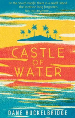 Castle Of Water by Dane Huckelbridge