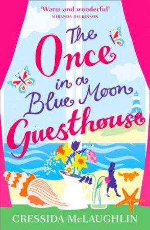 The Once In A Blue Moon Guesthouse by Cressida McLaughlin