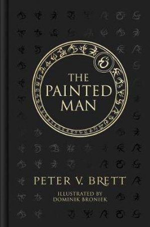 The Painted Man (Illustrated Slipcased Edition) by Peter V. Brett