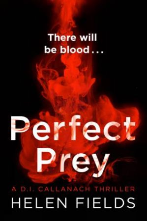 Perfect Prey by Helen Fields