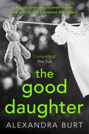 The Good Daughter by Alexandra Burt