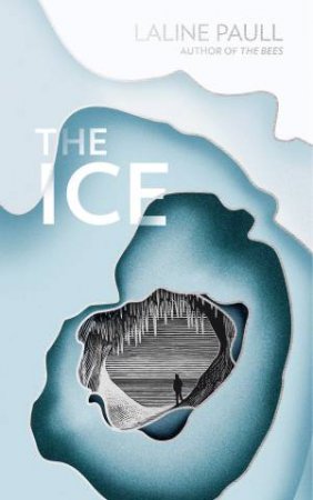 The Ice by Laline Paull