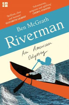 Riverman: An American Odyssey by Ben McGrath